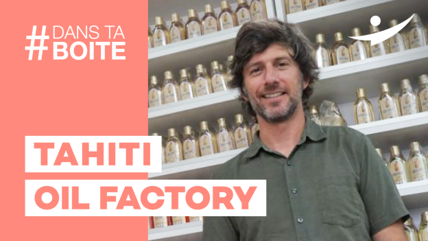 Témoignage Tahiti Oil Factory